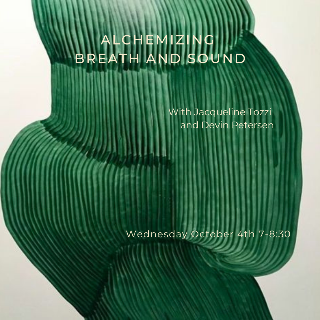 Alchemizing Breath and Sound Wednesday October 4th