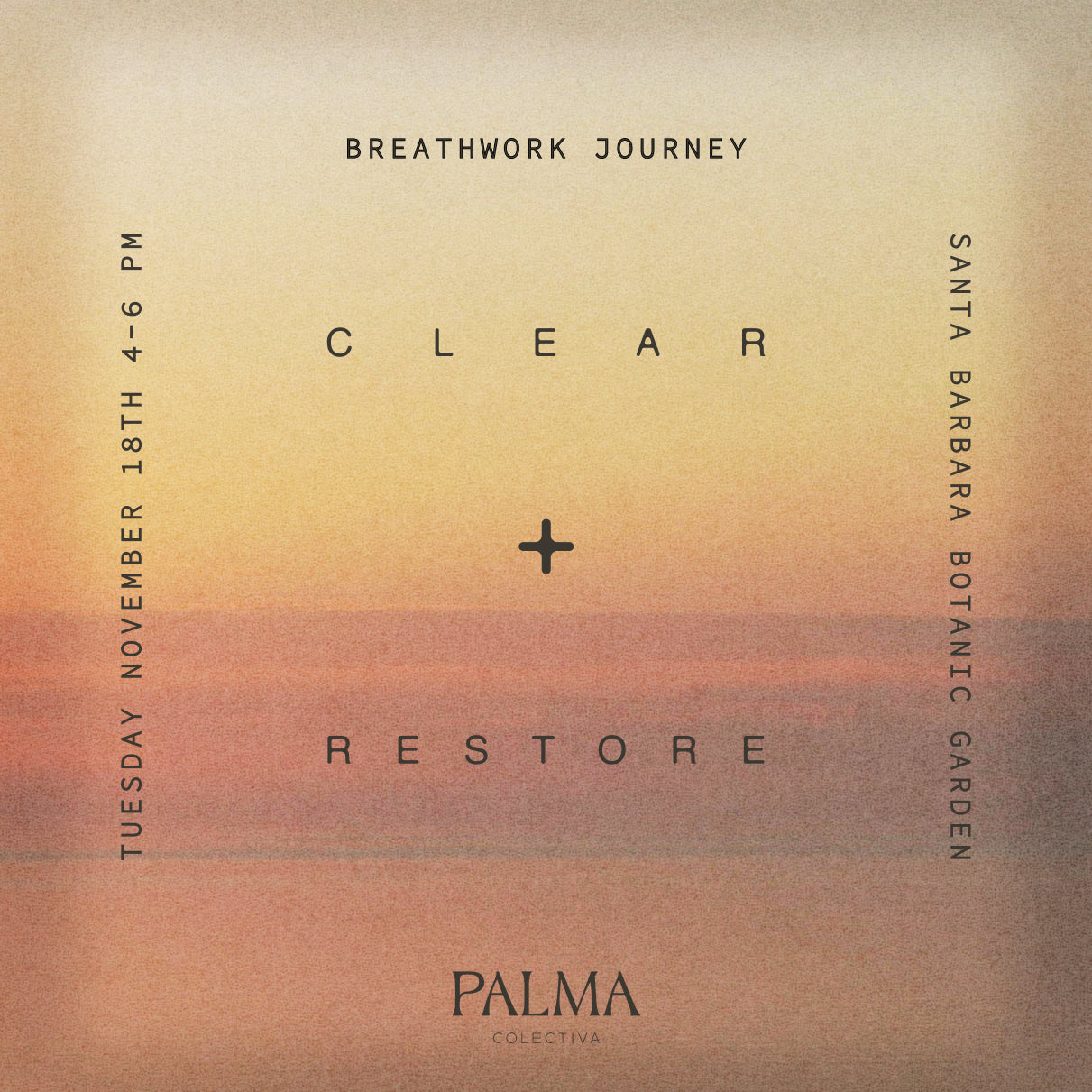 Clear + Restore Breathwork with Jeremy Strubel at Santa Barbara Botanic Garden Tuesday November 18th