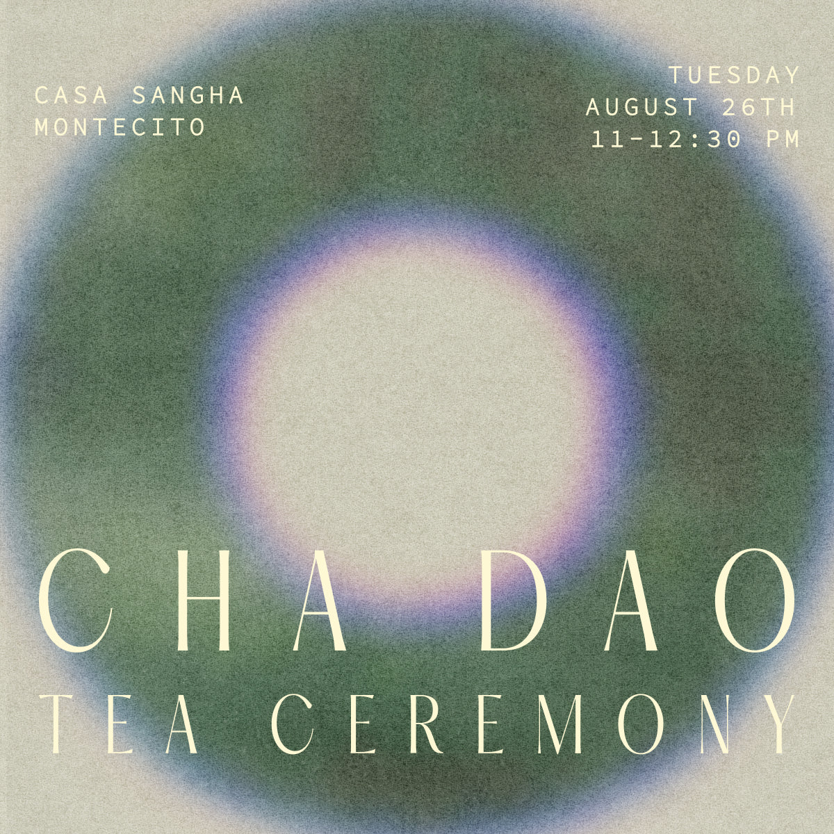 Cha Dao Tea Ceremony + Live Performance By Sound OF Zoe Tuesday August 26th
