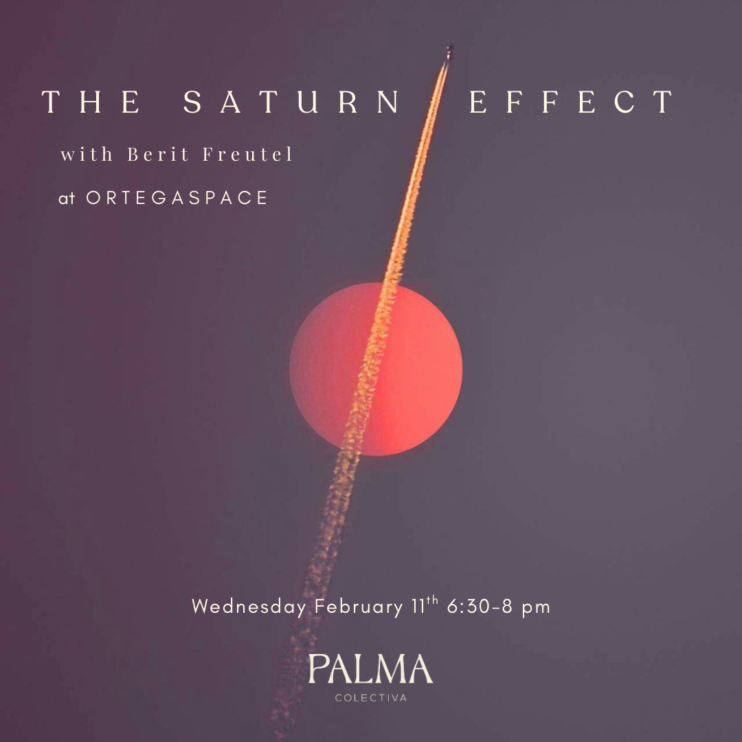 The Saturn Effect with Berit Freutel Wednesday February 11th