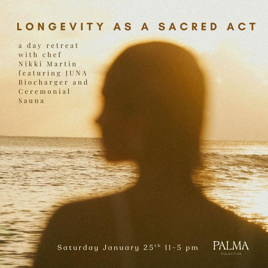 Longevity As A Sacred Act Retreat Saturday January 24th