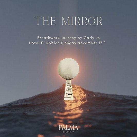 The Mirror Breathwork with Carly Jo at Hotel El Roblar Tuesday November 17th