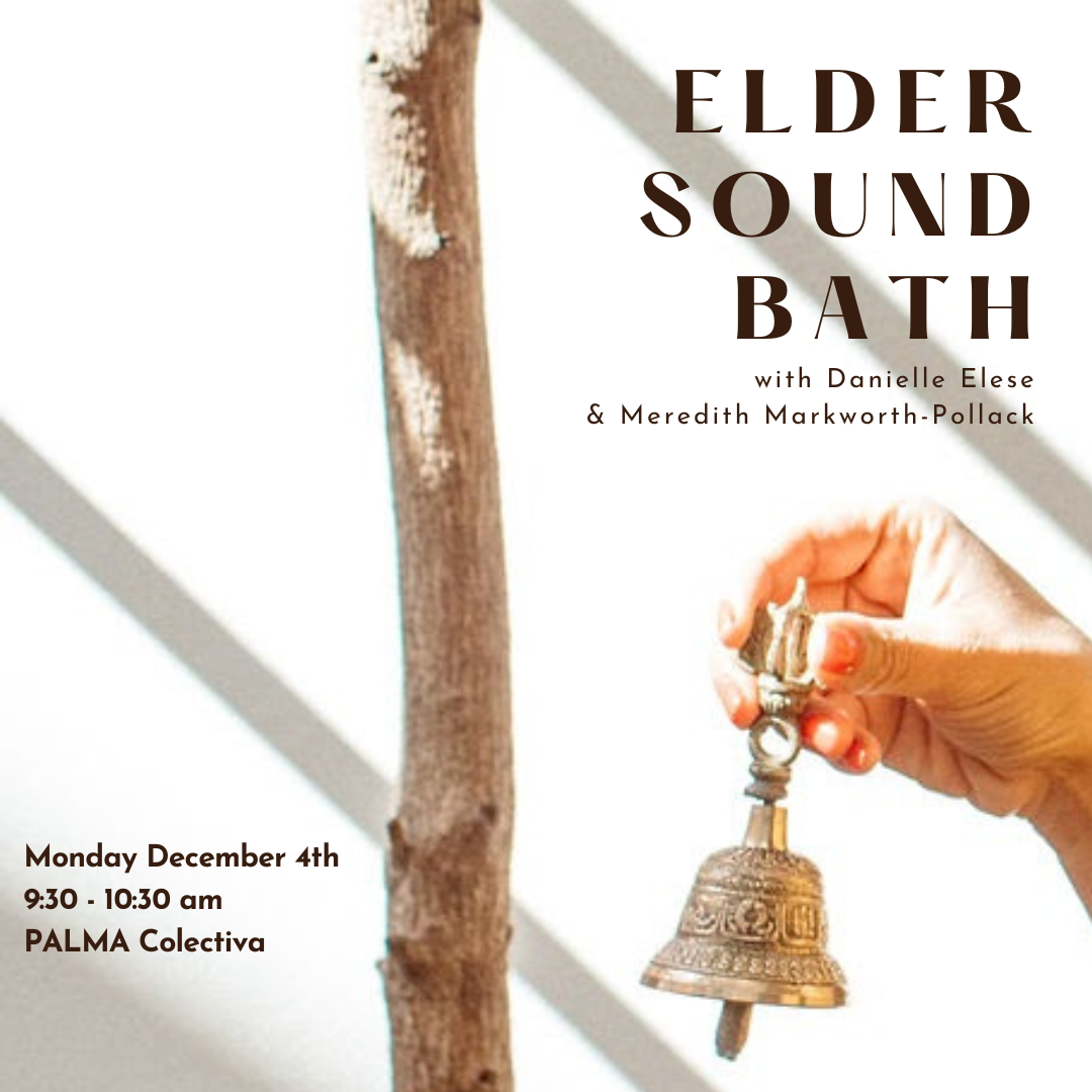 Elder Sound Bath Monday December 4th