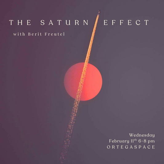 The Saturn Effect with Berit Freutel Wednesday February 11th