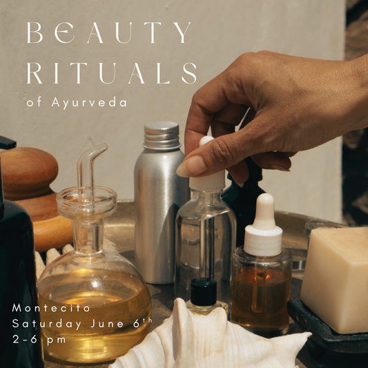 Beauty Rituals Of Ayurveda Saturday June 6th