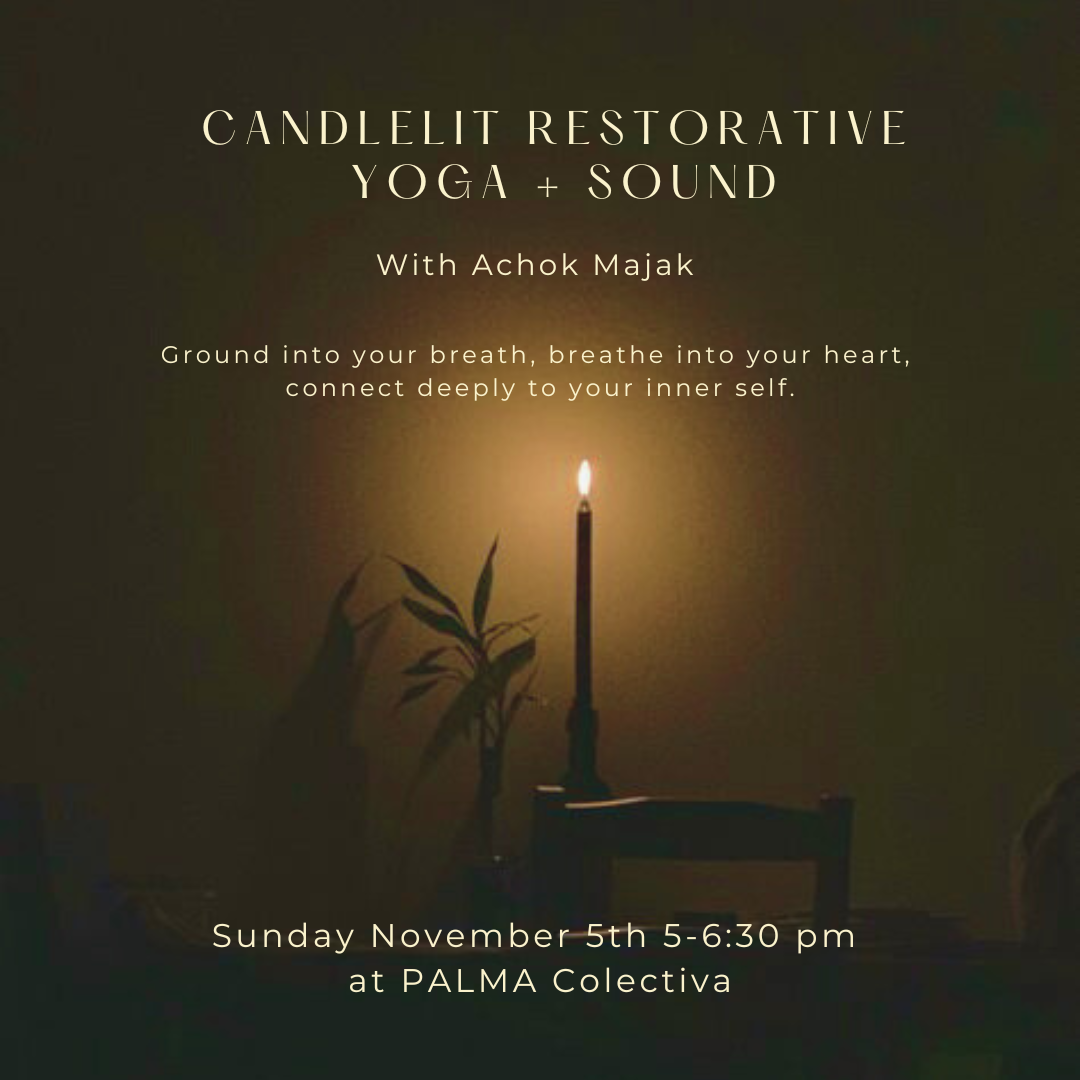 Candlelight Restorative Yoga + Sound Sunday November 5th Palma Colectiva