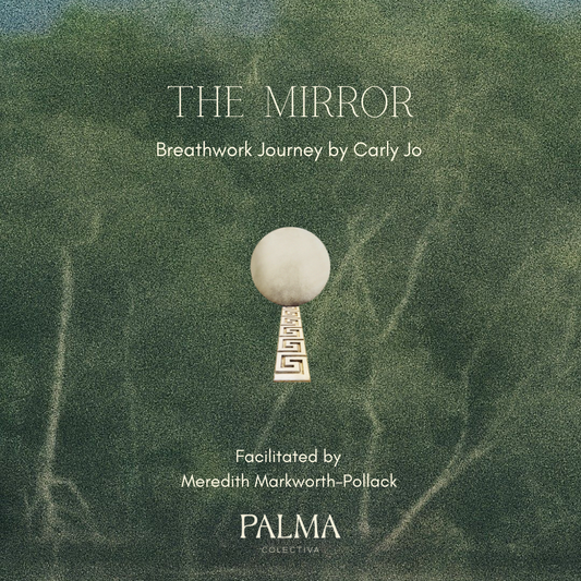 The Mirror Breathwork Journey Thursday June 4th