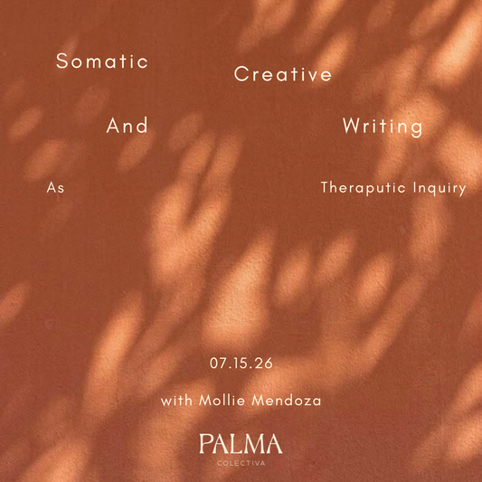 Somatic + Creative Writing with Mollie Mendoza July 15th