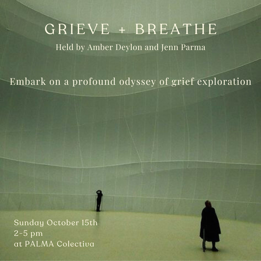 Grieve + Breathe Sunday October 15th