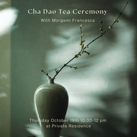 Cha Dao: The Way Of Tea Ceremony Thursday October 19th