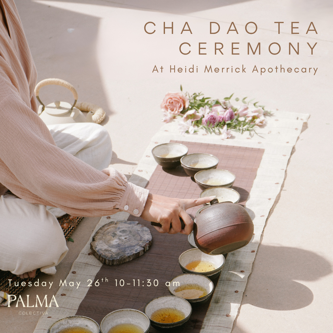 Cha Dao Tea Ceremony Tuesday May 26th