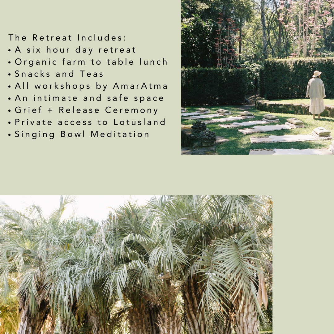 Grief Retreat at Lotusland Garden with AmarAtma Sunday November 10th