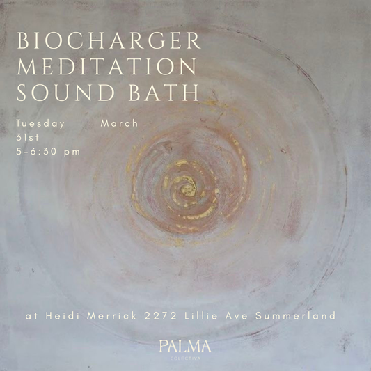 Biocharger Meditation + Sound Bath Tuesday March 31st