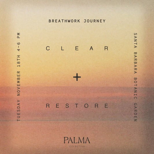 Clear + Restore Breathwork with Jeremy Strubel at Santa Barbara Botanic Garden Tuesday November 18th