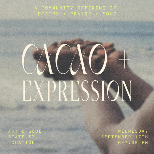 Cacao + Expression at Art & Soul Gallery Wednesday September 17th