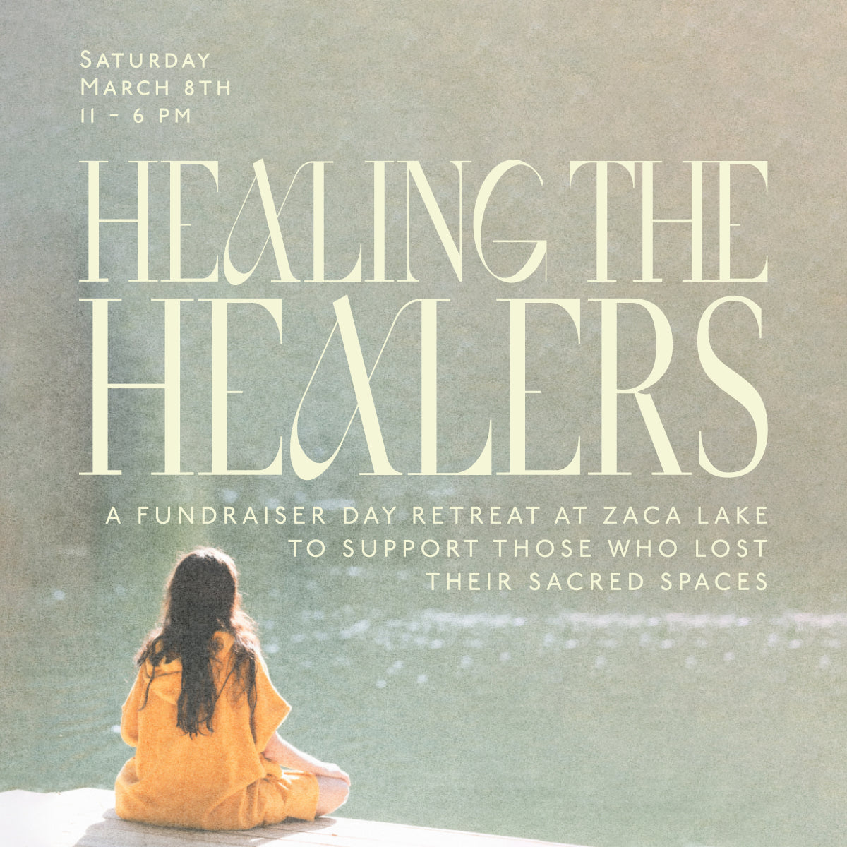 Healing The Healers: A Fundraiser Day Retreat at Zaca Lake Saturday March 8th