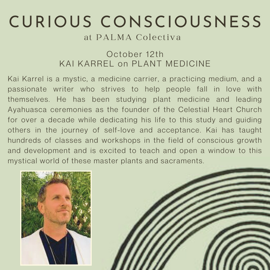 Curious Consciousness Drop-In with Kai Karrel Thursday October 12th