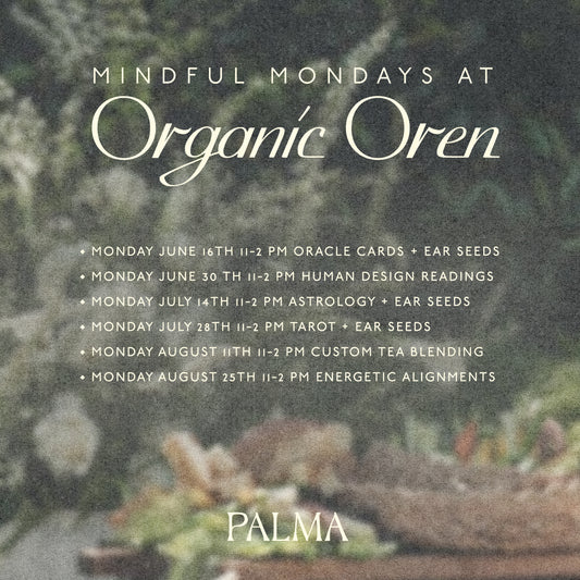 Mindful Mondays At Organic Oren: June- August