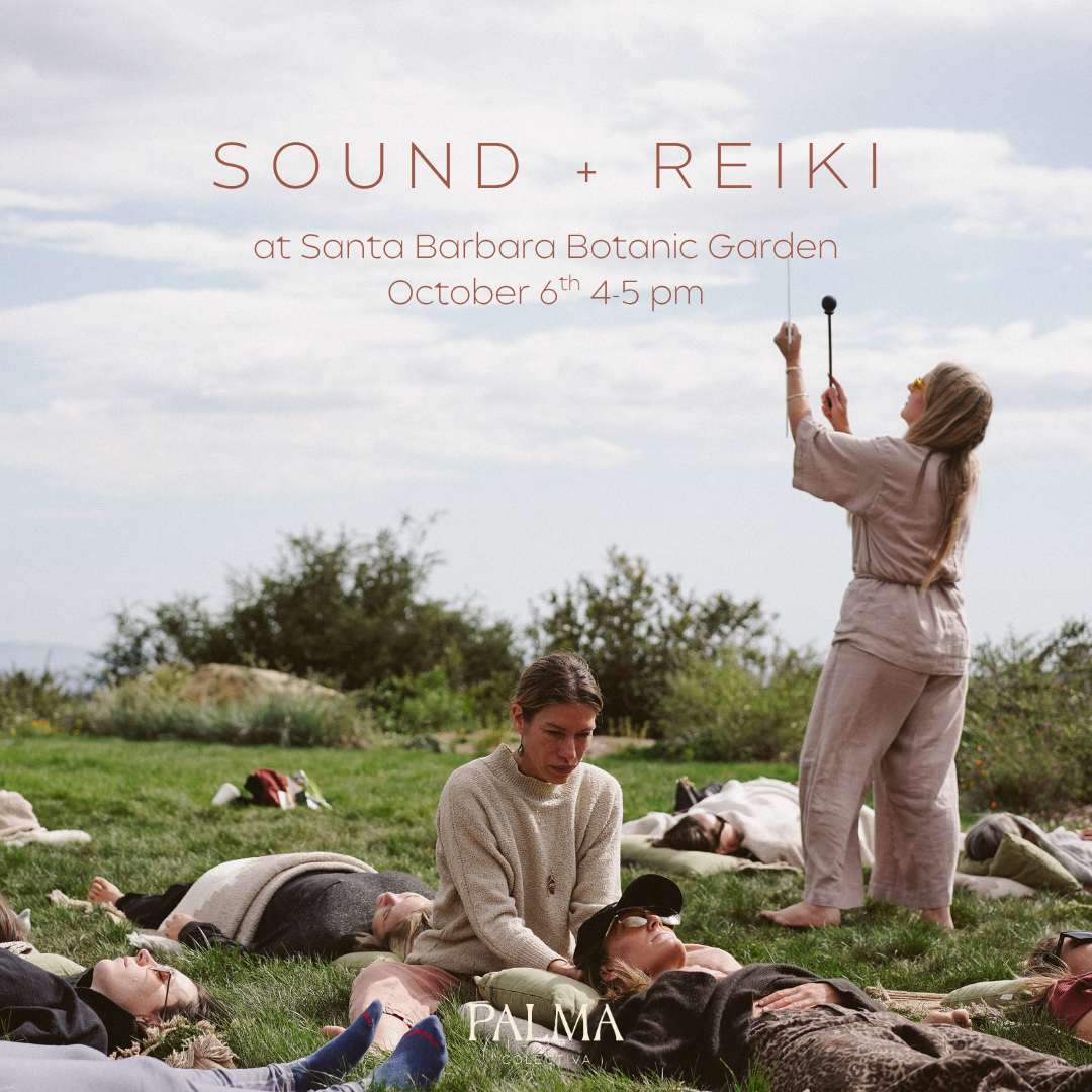 Sound + Reiki at Santa Barbara Botanic Garden Tuesday October 6th