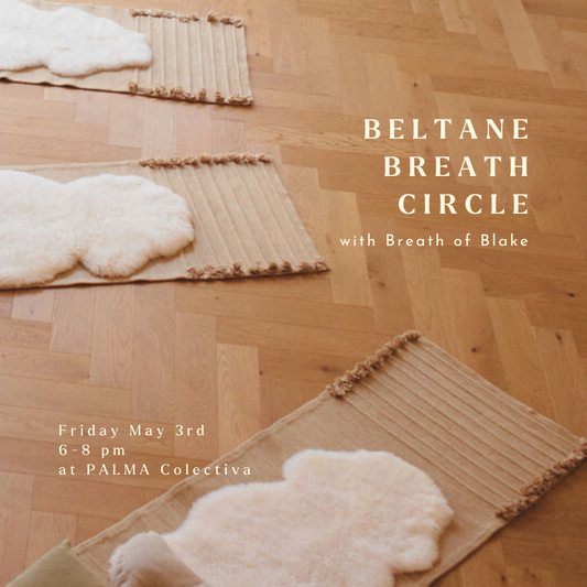 Beltane Breath Circle Friday May 3rd