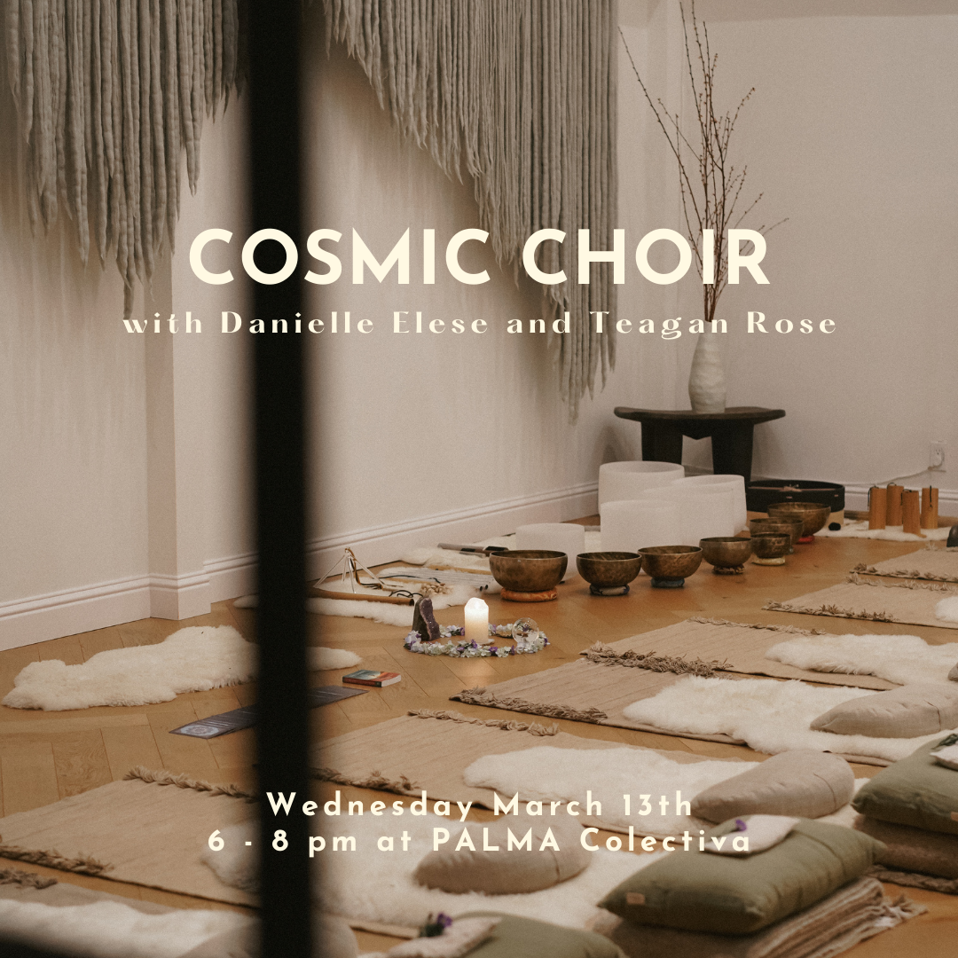 Cosmic Choir Wednesday March 13th