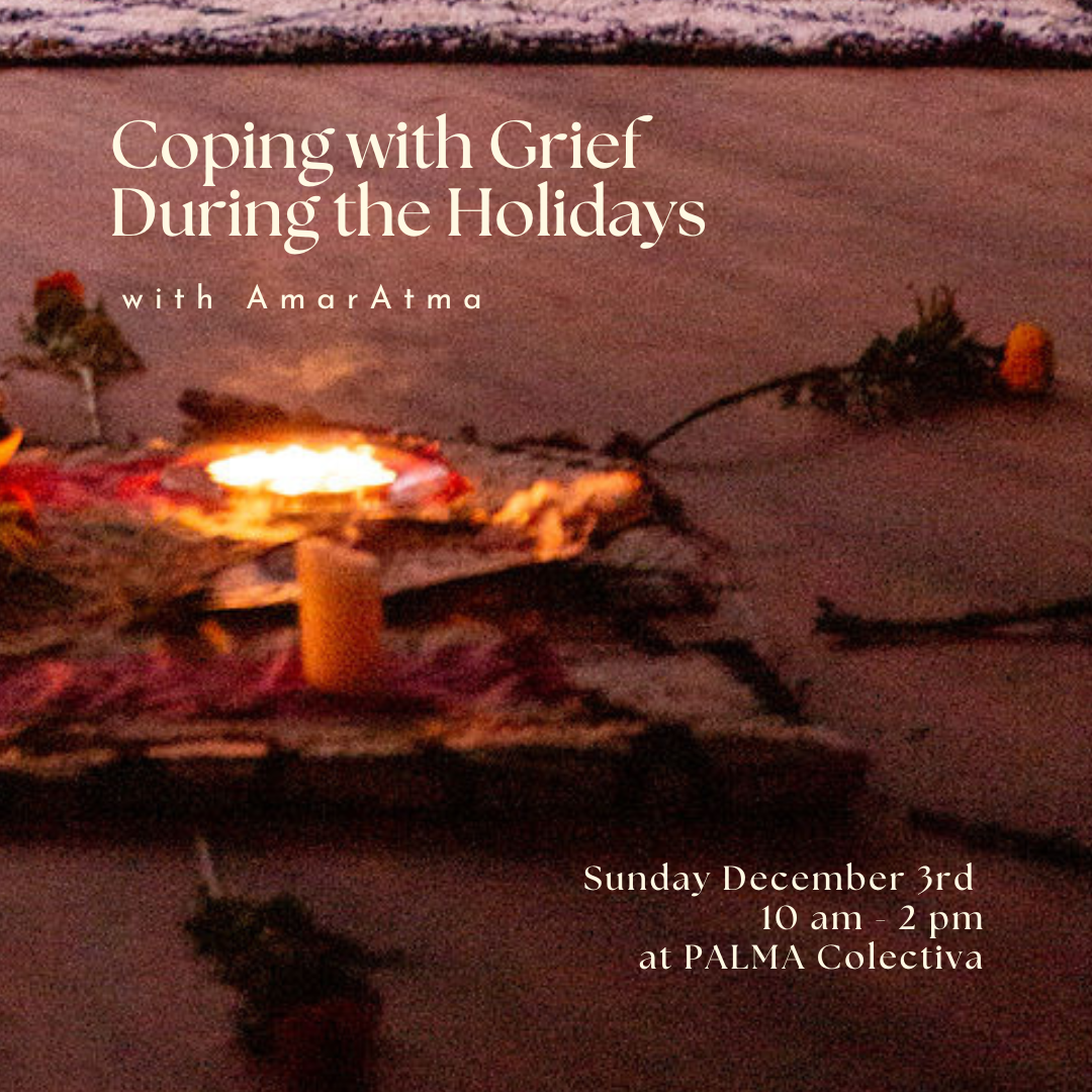 Coping with Grief During the Holidays Sunday December 3rd