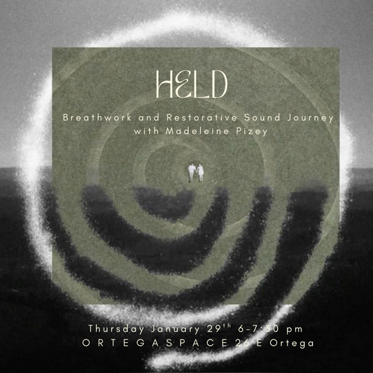 HELD: Breathwork and Restorative Sound Journey with Madeleine Pizey Thursday January 29th